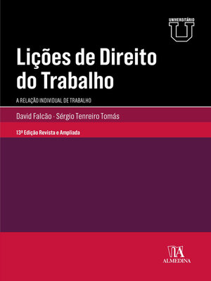 cover image of Lições de Direito do Trabalho--A Relação Individual de Trabalho--13ª Edição